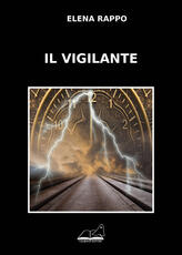 Libro Il vigilante Elena Rappo