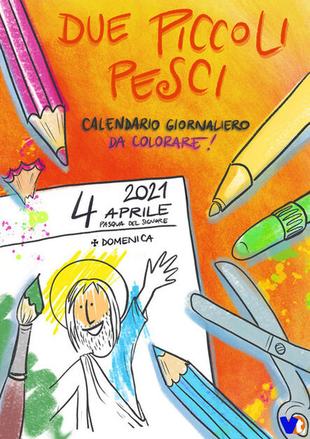 Due Piccoli Pesci 21 Calendario Giornaliero Da Colorare Per Bambini Ragazzi E Non Solo Ediz Illustrata Libro Vita Trentina Ibs