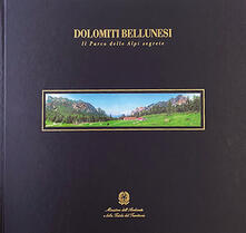 Steamcon.it Dolomiti bellunesi. Il parco delle Alpi segrete. Ediz. italiana e inglese Image