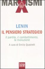 Libro Il pensiero strategico. Il partito, il combattimento, la rivoluzione Lenin