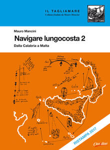 Navigare lungocosta. Vol. 2: Dalla Calabria a Malta..pdf