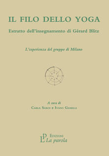 Il filo dello yoga. Lesperienza del gruppo di Milano.pdf