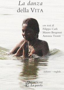 La danza della vita. Con DVD. Ediz. italiana e inglese.pdf