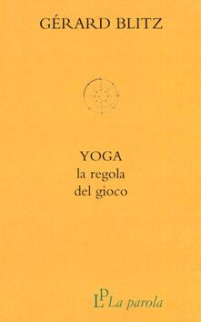 Yoga. La regola del gioco.pdf