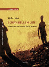 Libro Schiavi delle milizie Alpha Kaba Nello Scavo