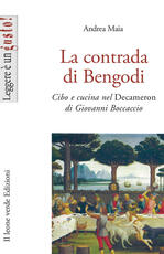 Libro La contrada di Bengodi. Cibo e cucina nel Decameron di Giovanni Boccaccio Andrea Maia