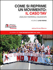 Libro Come si reprime un movimento: il caso TAV