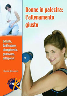 Donne in palestra. Lallenamento giusto.pdf