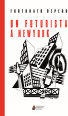 Libro Un futurista a New York Fortunato Depero