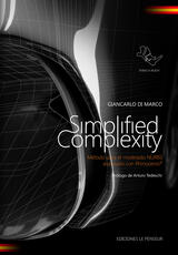 Libro Simplified complexity. Método para el modelado NURBS avanzado con Rhinoceros. Ediz. integrale Giancarlo Di Marco