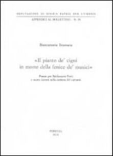«Il pianto de cigni in morte della fenice de musici» Poesie per Baldassarre Ferri e nuove ipotesi sulla carriera del cantante.pdf