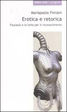Erotica e retorica. Foucault e la lotta per il riconoscimento.pdf