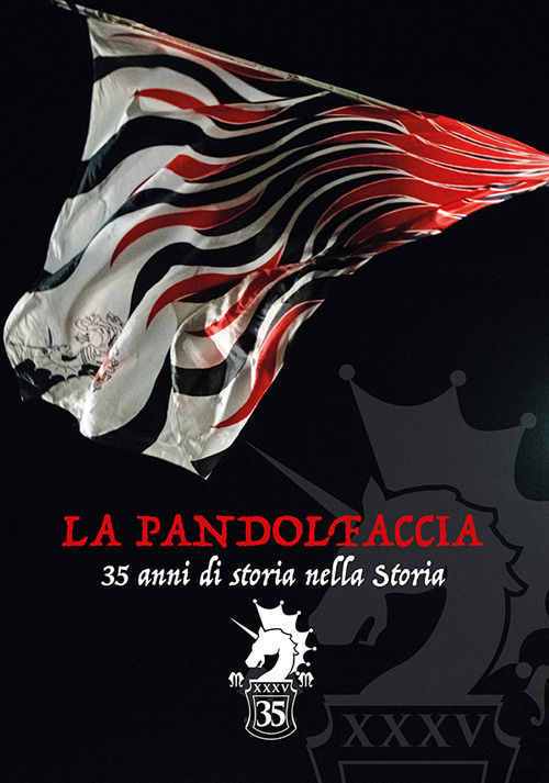 Image of La Pandolfaccia. 35 anni di storia nella Storia