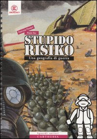 Image of StupidoRisiko. Una geografia di guerra