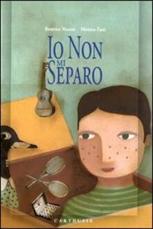 Io non mi separo. Ediz. illustrata.pdf