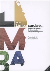 Copertina  Limba sarda e... : regorta de iscritos de limba sarda e de politica linguistica