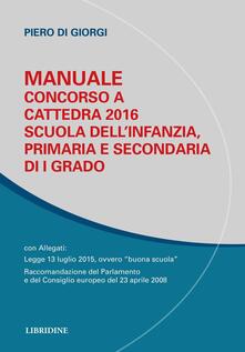 Manuale per concorso a cattedra 2016. Scuola dellinfanzia, primaria e secondaria di I grado.pdf