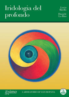 Iridologia del profondo. Ediz. illustrata.pdf