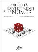 Libro Curiosità e divertimenti con i numeri Furio Honsell Giorgio T. Bagni