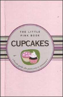 Ipabsantonioabatetrino.it Cupcakes. Piccola guida alla pasticceria in miniatura Image