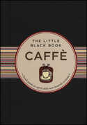 Libro Caffè. Piccola guida ai segreti della nera bevanda eccitante Karen Berman