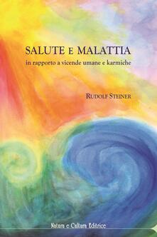 Salute e malattia. In rapporto a vicende umane e karmiche.pdf