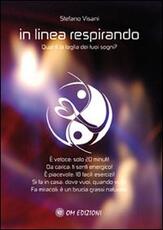 Libro In linea respirando. Qual è la taglia dei tuoi sogni? Stefano Visani