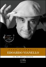 Libro Edoardo Vianello. Il re Mida dell'estate. Con 2 CD Audio Enzo Giannelli