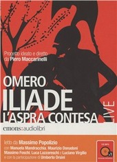 Copertina  Iliade [Audioregistrazione] : l'aspra contesa