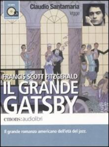 Il grande Gatsby letto da Claudio Santamaria. Audiolibro. CD Audio formato MP3. Ediz. integrale.pdf
