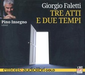 Copertina  Pino Insegno legge Tre atti e due tempi [audiolibro]