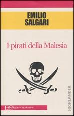 Libro I pirati della Malesia Emilio Salgari