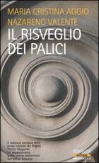 Libro Il risveglio dei palici M. Cristina Aggio Nazareno Valente