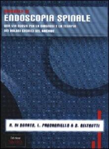 Manuale di endoscopia spinale. Una via nuova per la diagnosi e la terapia dei dolori cronici del rachide.pdf