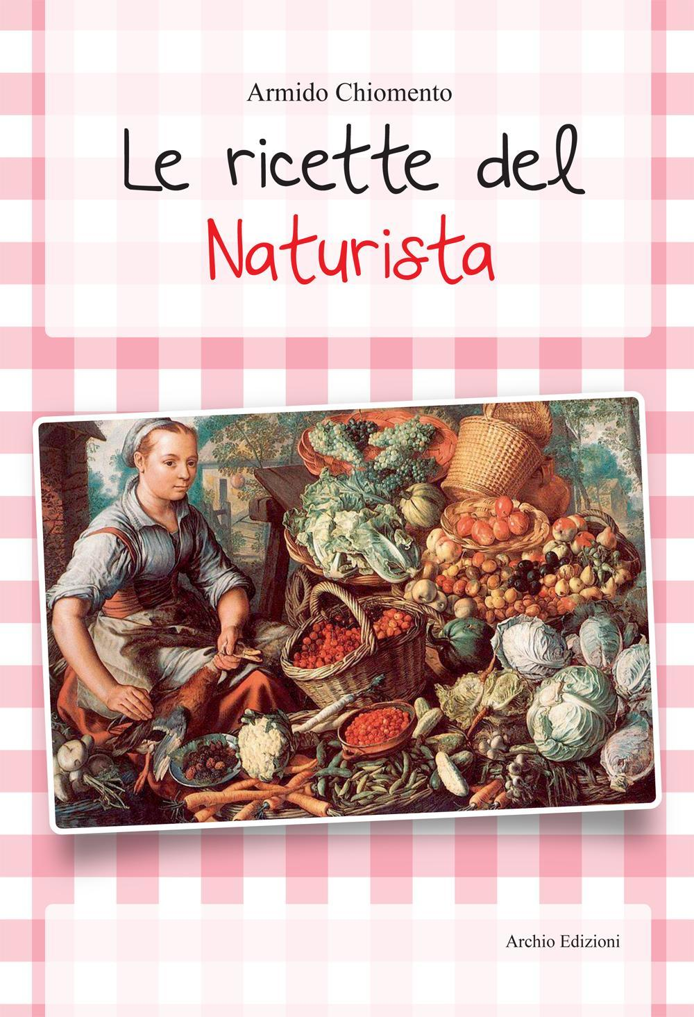 Image of Le ricette del naturista