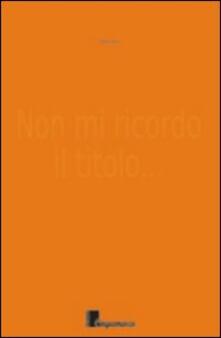 Non mi ricordo il titolo.pdf