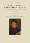 Libro Barocco padano e musici francescani. L'apporto dei maestri conventuali. Atti del 17° Convegno internazionale sul barocco padano (secoli XVII-XVIII). (Padova, 1-3 luglio 2016). Ediz. multilingue. Vol. 2