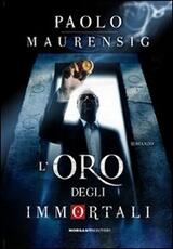Libro L' oro degli immortali Paolo Maurensig