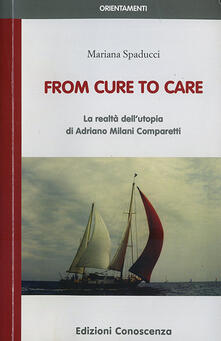 From cure to care. La realtà dellutopia di Adriano Milani Comparetti.pdf