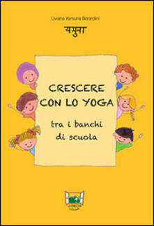 Crescere con lo yoga tra i banchi di scuola.pdf