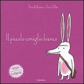 Copertina  Il piccolo coniglio bianco : tratto dal racconto portoghese