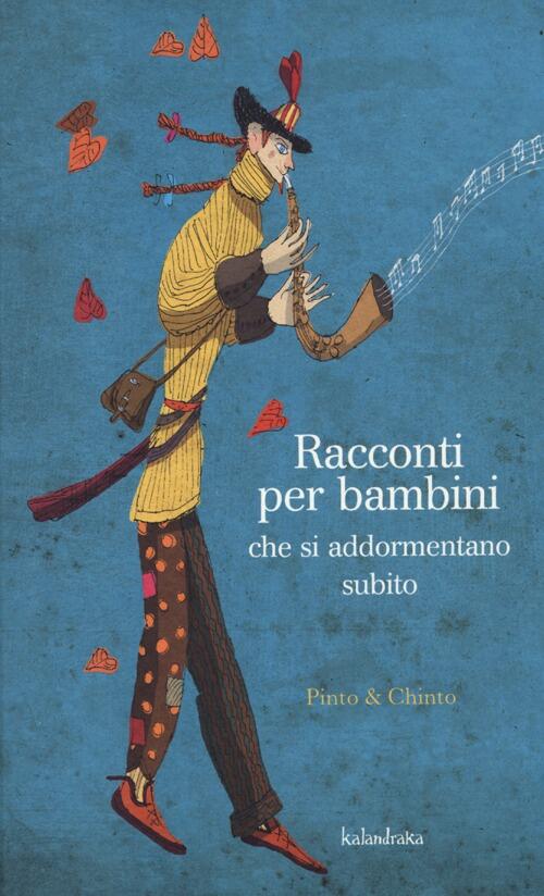 Racconti per bambini che si addormentano subito. Ediz. illustrata