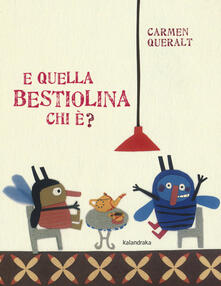 E quella bestiolina chi è? Ediz. a colori.pdf