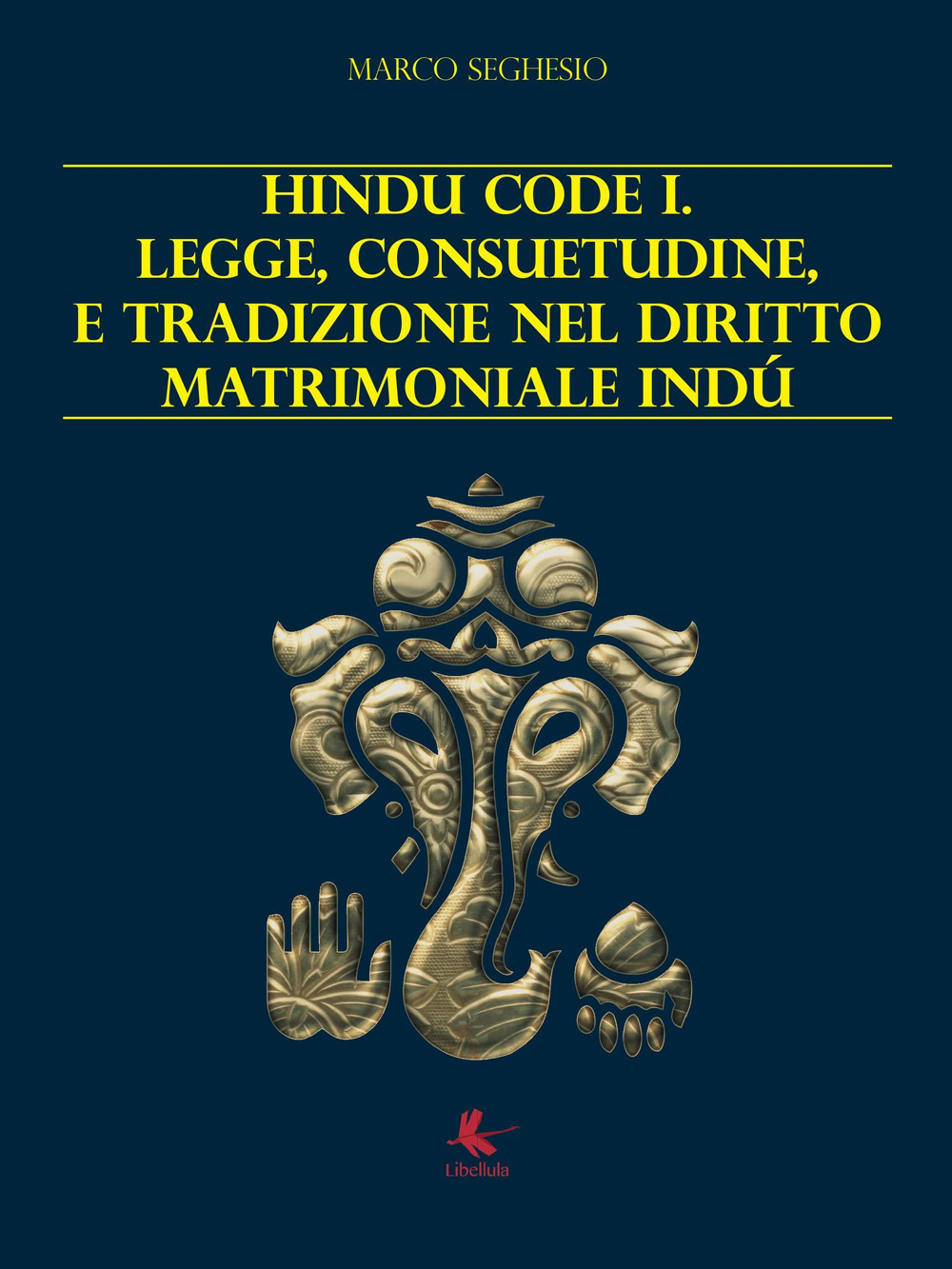 Image of Hindu code 1. Legge, consuetudine e tradizione nel diritto matrimoniale indù