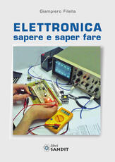 Libro Elettronica. Sapere e saper fare Giampiero Filella