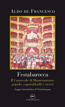 Festabarocca. Il carnevale di Montemarano. Popolo, caporabballi e viceré.pdf