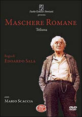 Libro Maschere romane. DVD Trilussa Mario Scaccia