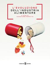 Libro L' evoluzione dell'industria alimentare