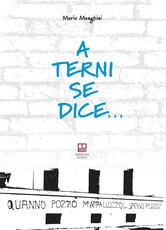 Libro A Terni se dice... Mario Menghini