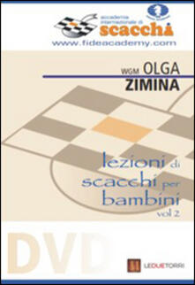 Lezioni di scacchi per bambini. DVD. Vol. 2.pdf